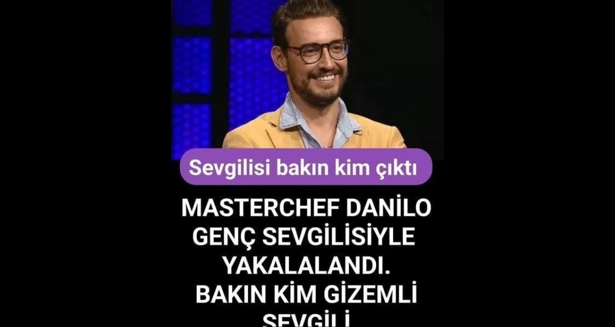 Masterchef Danilo Gen Sevgilisiyle